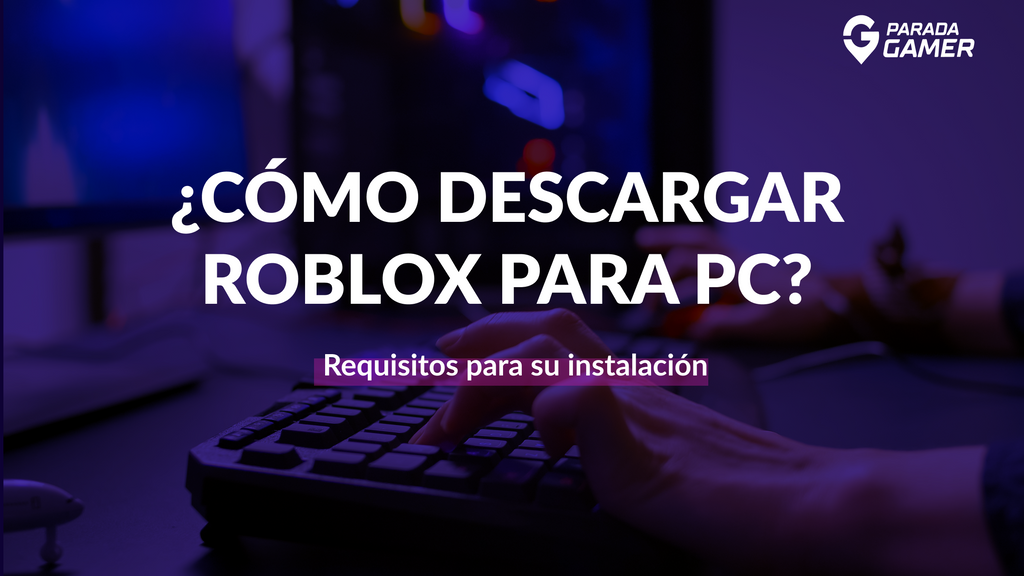 Cómo registrarse en Roblox para poder jugar